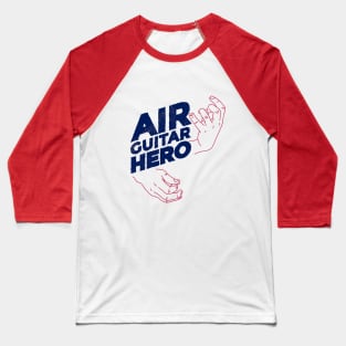 Air Guitar Hero Baseball T-Shirt